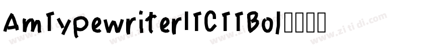 AmTypewriterITCTTBol字体转换