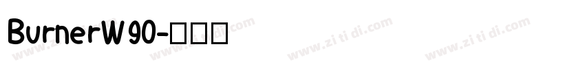 BurnerW90字体转换
