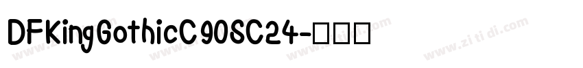 DFKingGothicC90SC24字体转换