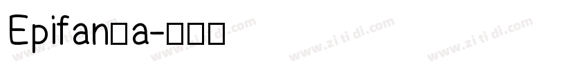 Epifanía字体转换