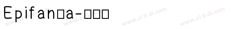 Epifanía字体转换