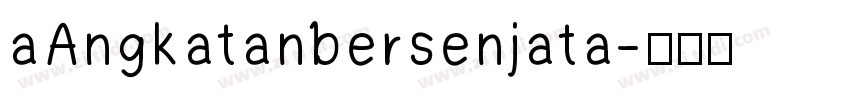 aAngkatanbersenjata字体转换