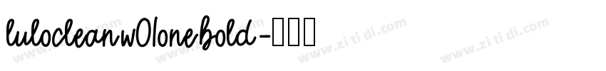 lulocleanw01onebold字体转换