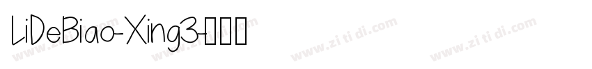 LiDeBiao-Xing3字体转换