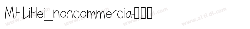 MELiHei_noncommercia字体转换