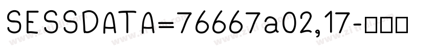 SESSDATA=76667a02,17字体转换