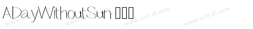 ADayWithoutSun字体转换