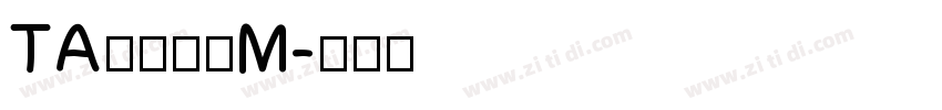 TA優美筆ＲM字体转换