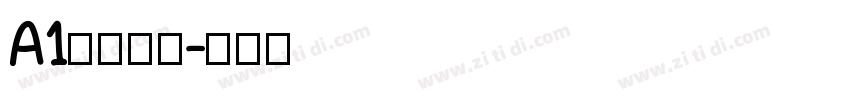A1字体下载字体转换