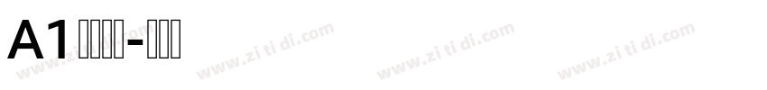 A1字体下载字体转换