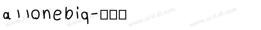 a11onebig字体转换