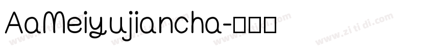 AaMeiyujiancha字体转换