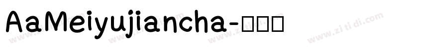 AaMeiyujiancha字体转换