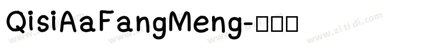 QisiAaFangMeng字体转换