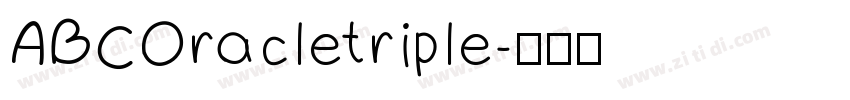 ABCOracletriple字体转换 ABCOracletriple字体转换