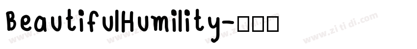 BeautifulHumility字体转换