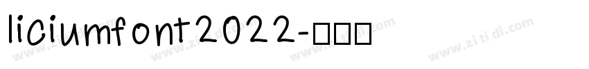 liciumfont2022字体转换