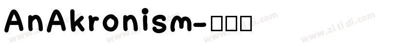 AnAkronism字体转换