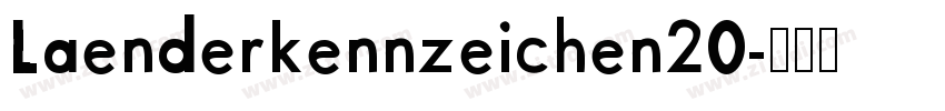 Laenderkennzeichen20字体转换