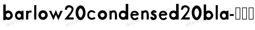 barlow20condensed20bla字体转换