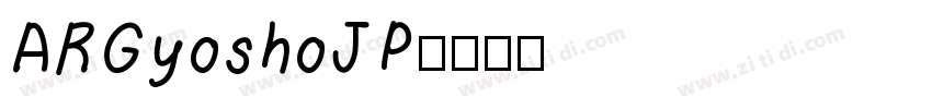 ARGyoshoJP字体转换