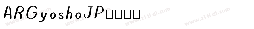 ARGyoshoJP字体转换