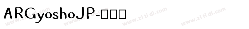 ARGyoshoJP字体转换