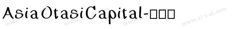 AsiaOtasiCapital字体转换