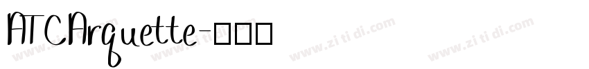 ATCArquette字体转换