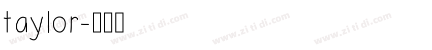 taylor字体转换