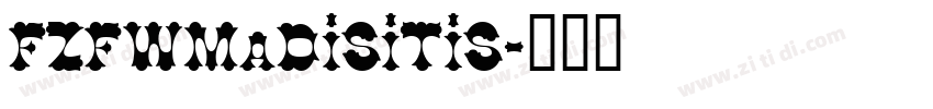 FZFWMaDiSiTiS字体转换