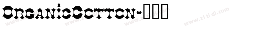 OrganicCotton字体转换