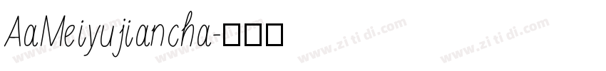 AaMeiyujiancha字体转换