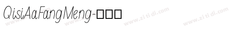 QisiAaFangMeng字体转换