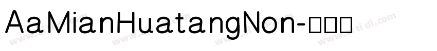 AaMianHuatangNon字体转换