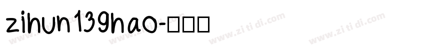 zihun139hao字体转换