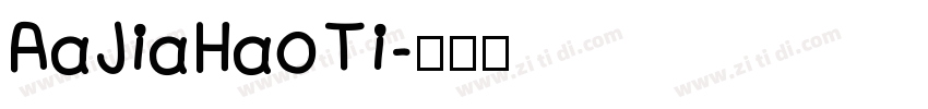 AaJiaHaoTi字体转换
