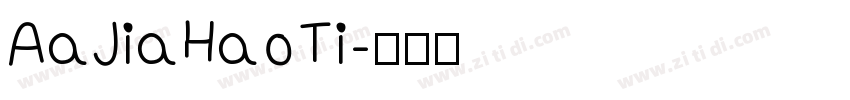 AaJiaHaoTi字体转换
