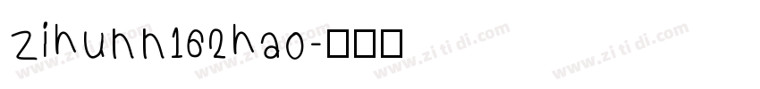 zihunn162hao字体转换