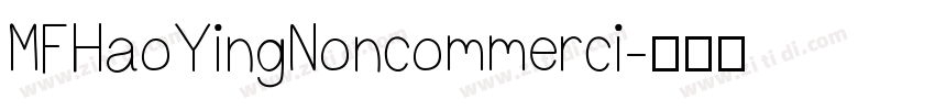 MFHaoYingNoncommerci字体转换