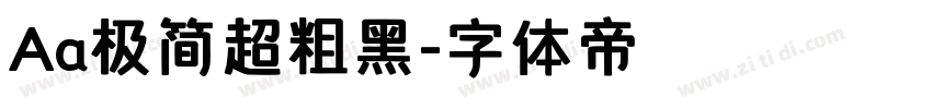 Aa极简超粗黑字体转换