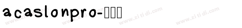 acaslonpro字体转换