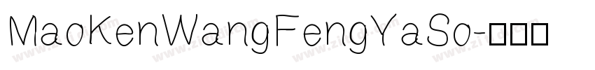 MaoKenWangFengYaSo字体转换