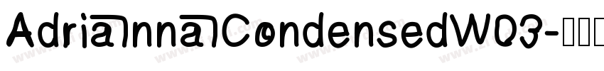 AdriannaCondensedW03字体转换