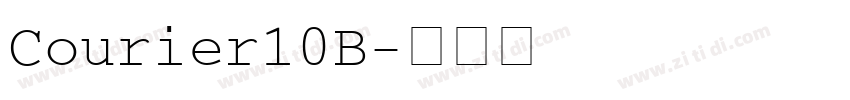 Courier10B字体转换 Courier10B字体转换