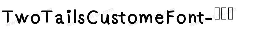 TwoTailsCustomeFont字体转换