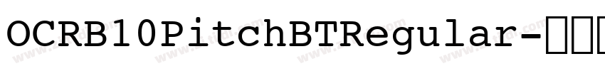 OCRB10PitchBTRegular字体转换