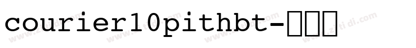 courier10pithbt字体转换