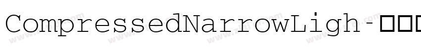 CompressedNarrowLigh字体转换