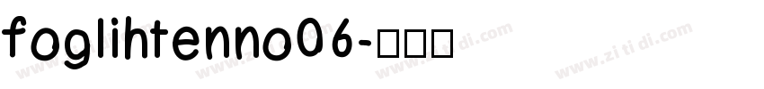 foglihtenno06字体转换